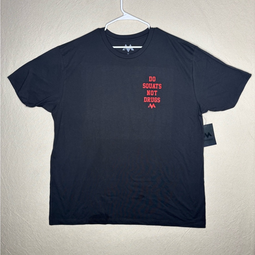 Mentality men’s 2XL shirt do squats not drugs NWT